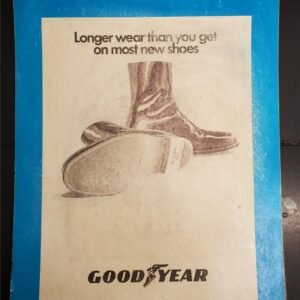 Vtg GoodYear Advertising Cardboard Poster/Sign Longer Wear Most Shoes Clothing
