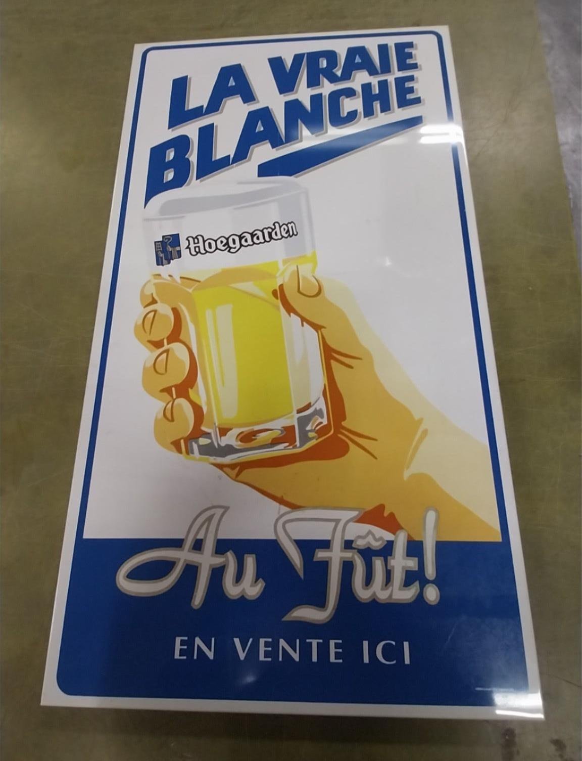 LA VRAIE BLANCHE German Beer Sign Hoegaarden Au Fut En Vente ICI Metal Man Cave