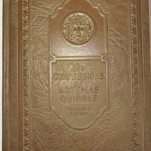 1911 Antique Book The Confessions of Artemas Quibble Arthur Train First Ed HC
