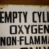 Vintage Empty Cylinders Oxygen Non Flammables Only Steel Industrial Sign 14"x10"