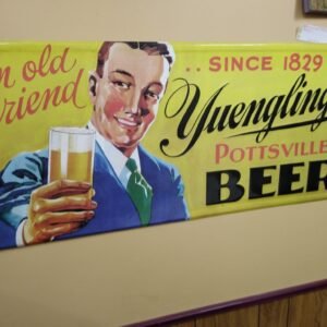 Vintage Yuengling's Beer Sign Pottsville Pa. An Old friend Since 1829 39" x 17"
