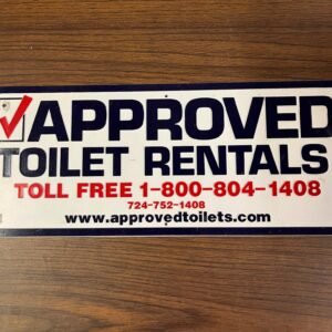VTG Made in USA Approved Toilet Rentals Inc. 18.5X7.5 Plastic Sign